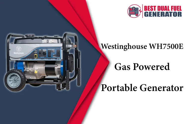 Westinghouse WH7500E Gas Powered Portable Generator